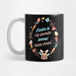 Easter is my favorite Holiday!  Happy Easter! Mug